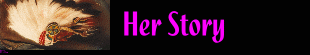 Her Story